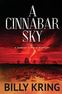 A Cinnabar Sky: A Hunter Kincaid Mystery (Hunter Kincaid Series)