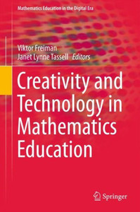Creativity and Technology in Mathematics Education