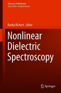 Nonlinear Dielectric Spectroscopy