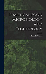 Practical Food Microbiology and Technology