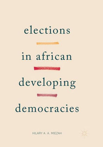 Elections in African Developing Democracies
