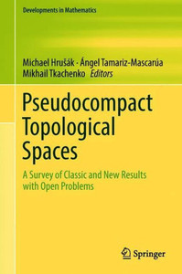 Pseudocompact Topological Spaces: A Survey of Classic and New Results with Open Problems