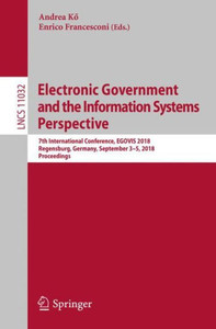 Electronic Government and the Information Systems Perspective: 7th International Conference, Egovis 2018, Regensburg, Germany, September 3-5, 2018, Pr