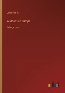 A Mountain Europa: in large print