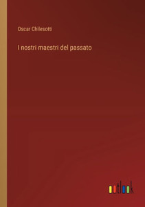 I nostri maestri del passato