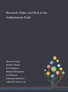 Research, Ethics and Risk in the Authoritarian Field - Hardcover