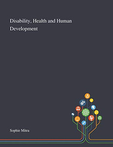 Disability, Health and Human Development - Paperback Disability, Health and Human Development - Paperback