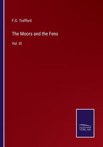 The Moors and the Fens: Vol. III