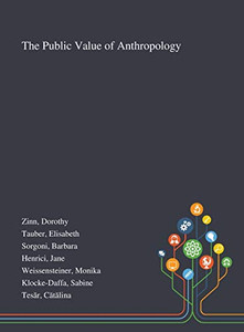 The Public Value of Anthropology - Hardcover The Public Value of Anthropology - Hardcover