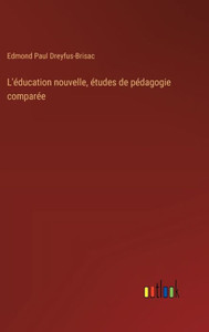 L'Ã©ducation nouvelle, Ã©tudes de pÃ©dagogie comparÃ©e