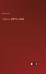 The Andes and the Amazon