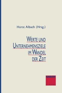 Werte Und Unternehmensziele Im Wandel Der Zeit