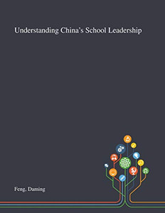 Understanding China's School Leadership - Paperback Understanding China's School Leadership - Paperback