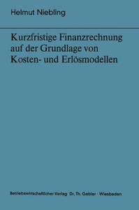 Kurzfristige Finanzrechnung Auf Der Grundlage Von Kosten- Und ErlÃ¶smodellen