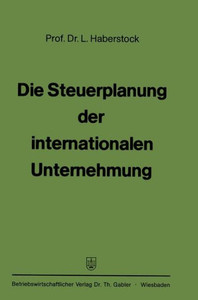 Die Steuerplanung Der Internationalen Unternehmung
