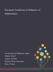 European Traditions in Didactics of Mathematics - Hardcover European Traditions in Didactics of Mathematics - Hardcover
