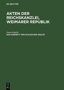 Akten der Reichskanzlei, Weimarer Republik, Das Kabinett von Schleicher 1932/33