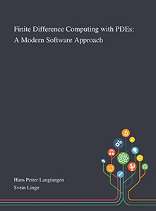 Finite Difference Computing With PDEs: A Modern Software Approach - Hardcover Finite Difference Computing With PDEs: A Modern Software Approach - Hardcover