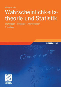 Wahrscheinlichkeitstheorie Und Statistik: Grundlagen -- Resultate -- Anwendungen