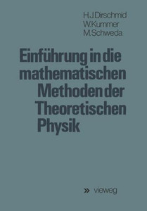 Einführung in Die Mathematischen Methoden Der Theoretischen Physik