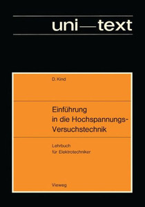 EinfÃ¼hrung in Die Hochspannungs-Versuchstechnik: Lehrbuch FÃ¼r Elektrotechniker