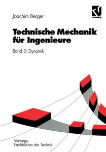 Technische Mechanik FÃ¼r Ingenieure: Band 3: Dynamik