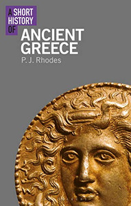 A Short History of Ancient Greece (Short Histories)