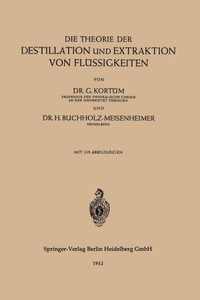 Die Theorie Der Destillation Und Extraktion Von FlÃ¼ssigkeiten