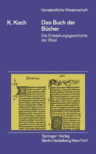 Das Buch Der BÃ¼cher: Die Entstehungsgeschichte Der Bibel