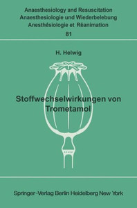 Stoffwechselwirkungen Von Trometamol: Unter Besonderer Berücksichtigung Des Kindesalters