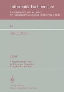Pisa: A Programming System for Interactive Production of Application Software