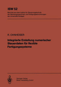 Integrierte Erstellung Numerischer Steuerdaten Für Flexible Fertigungssysteme