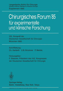 102. Kongreß Der Deutschen Gesellschaft Für Chirurgie München, 10.-13. April 1985