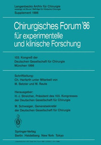 103. Kongreß Der Deutschen Gesellschaft Für Chirurgie München, 23.-26. April 1986