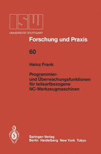 Programmier- Und Ãœberwachungsfunktionen FÃ¼r Teileartbezogene Nc-Werkzeugmaschinen
