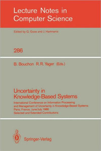 Uncertainty in Knowledge-Based Systems: International Conference on Information Processing and Management of Uncertainty in Knowledge-Based Systems, P