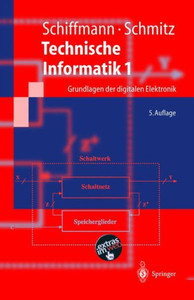 Technische Informatik 1: Grundlagen Der Digitalen Elektronik