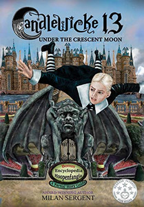 Candlewicke 13: Under the Crescent Moon: Book Three of the Candlewicke 13 Series - Hardcover