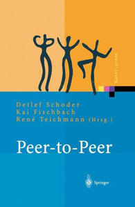 Peer-To-Peer: Ã–konomische, Technologische Und Juristische Perspektiven