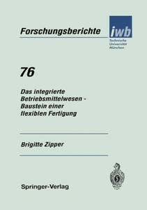 Das Integrierte Betriebsmittelwesen -- Baustein Einer Flexiblen Fertigung