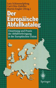 Der EuropÃ¤ische Abfallkatalog: Umsetzung Und PRAXIS Der Abfallverbringung in Der EuropÃ¤ischen Union