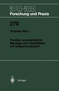 Flexibel Automatisierte Montage Von HolzdÃ¼beln Mit Industrierobotern