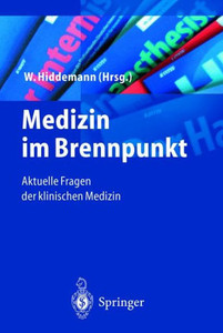 Medizin Im Brennpunkt: Aktuelle Fragen Der Klinischen Medizin