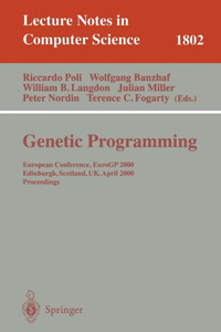 Genetic Programming: European Conference, Eurogp 2000 Edinburgh, Scotland, Uk, April 15-16, 2000 Proceedings