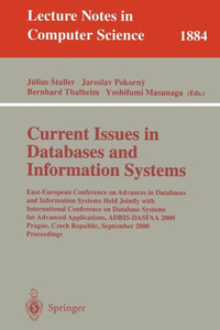 Current Issues in Databases and Information Systems: East-European Conference on Advances in Databases and Information Systems Held Jointly with Inter