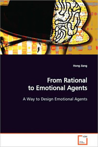 From Rational to Emotional Agents A Way to Design Emotional Agents