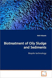 Biotreatment of Oily Sludge and Sediments