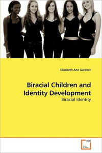 Biracial Children and Identity Development