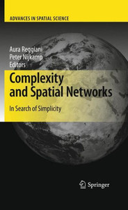 Complexity and Spatial Networks: In Search of Simplicity