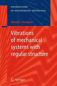 Vibrations of Mechanical Systems with Regular Structure